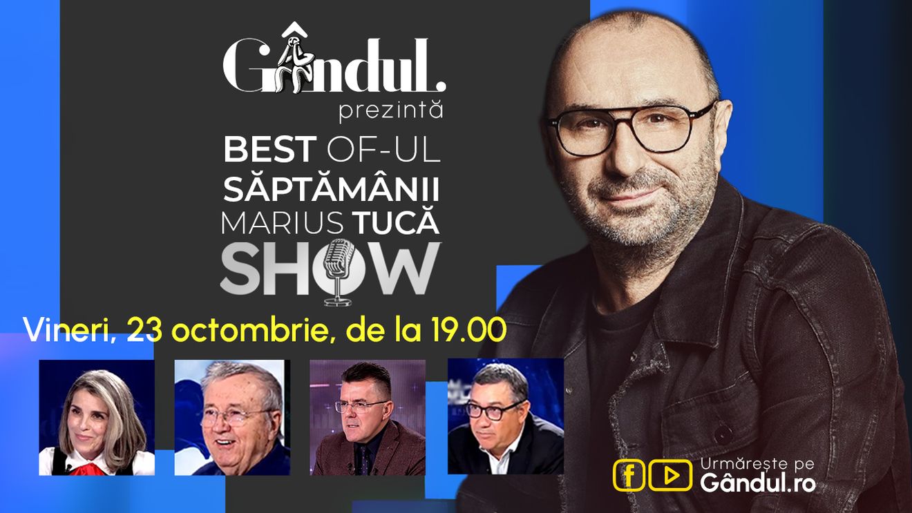 Gândul prezintă Best of Marius Tucă Show - vineri, 23 octombrie, de la ora 19.00