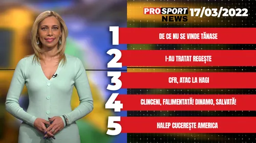 ProSport News | De ce nu se vinde Florin Tănase. Cele mai importante știri ale zilei | VIDEO