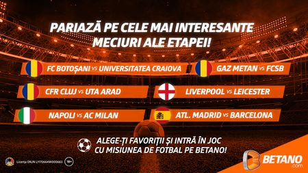 Reîncep campionatele: Cote Mărite, Streaming LIVE, Mii de Opțiuni și o Misiune pe Betano!