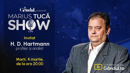 Marius Tucă Show începe marți, 4 martie, de la ora 20.00, live pe Gândul. Invitat: H.D. Hartmann