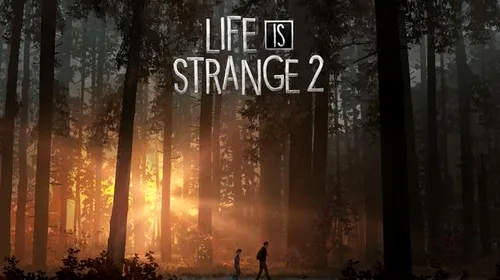 Life is Strange 2 – trailer final înainte de apariția primului episod