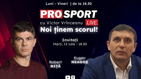 ProSport Live, o nouă ediție premium pe prosport.ro! Eugen Neagoe și Robert Niță vorbesc despre cele mai noi informații din fotbalul românesc