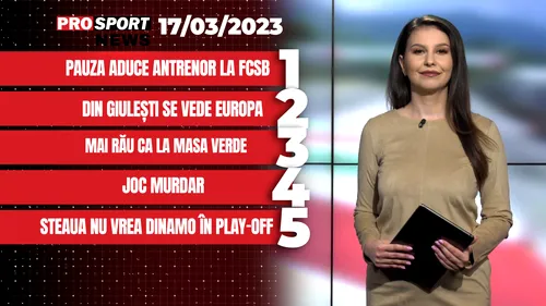 ProSport News | FCSB aduce antrenor principal! Când urmează să fie numit noul tehnician. Cele mai noi știri din sport | VIDEO