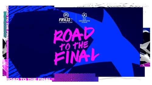 Evenimentul Road To The Final revine în FIFA 22! Ce presupune seria și ce carduri au fost lansate