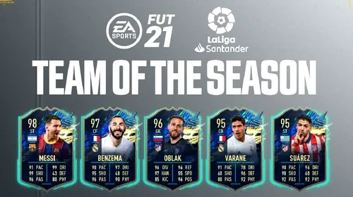 La Liga și-a primit Echipa Sezonului în FIFA 21! Cât valorează cardurile și ce jucători au reușit să prindă un loc în cea mai bună formație a sezonului