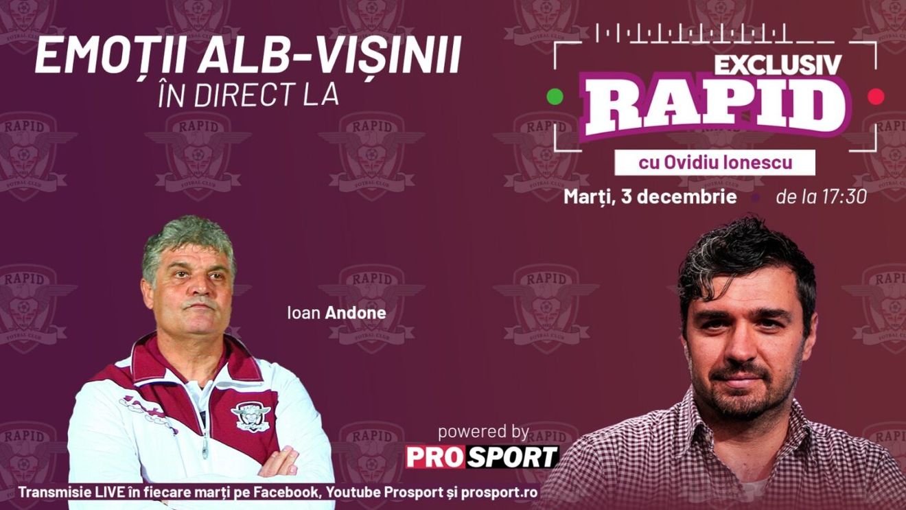 Ioan Andone vine astăzi la „EXCLUSIV RAPID”, la ora 17:30 pe canalul de YouTube - ProSport
