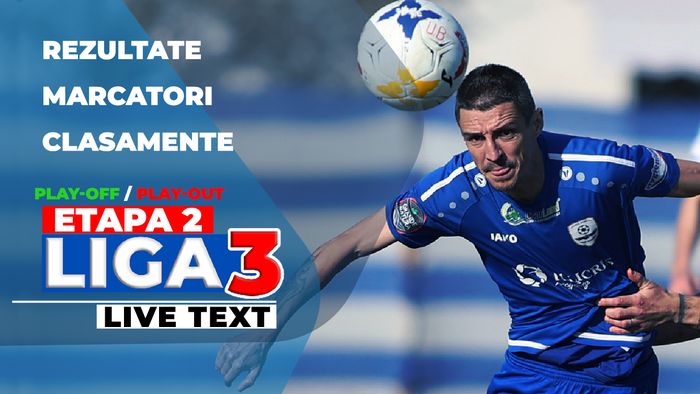 Liga 3, etapa 2 din play-off și play-out | CS Tunari defilează și fără Alexa, echipele lui Pustai și Pelici au remizat. Vâlcea își continuă invincibilitatea, Poli Timișoara a revenit pe locul 1. Minaur, victorie mare cu Zalău