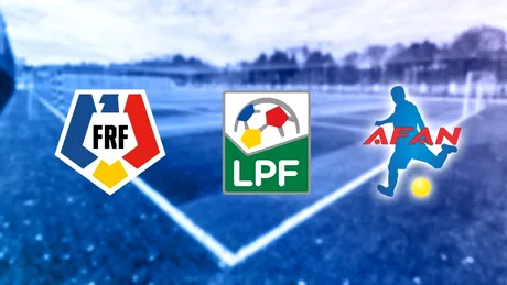 FRF, LPF și AFAN,** apel la solidaritate la adresa tuturor tuturor celor implicați în fotbalul românesc