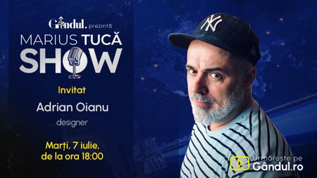 Marius Tucă Show începe marți, 7 iulie, de la ora 18.00, live pe Gândul. Invitat: Adrian Oianu