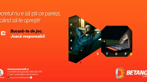 (P) BETANO lansează în premieră pe piața din România o campanie de Joc Reponsabil