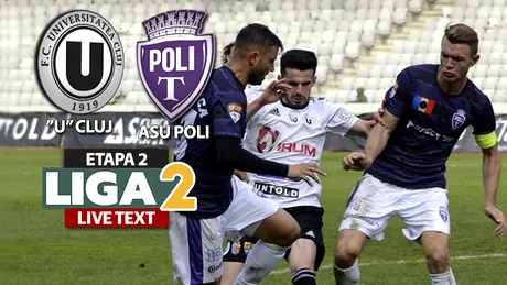 ASU Poli a câștigat derby-ul cu ”U” Cluj cu un eurogol! Popovici, eroul timișorenilor după o execuție de la peste 30 de metri