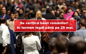 Se verifică BANII românilor. Statul te OBLIGĂ să anunți. Ai termen legal până pe 25 mai