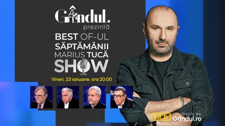 Gândul prezintă Best of Marius Tucă Show - vineri, 23 ianuarie, de la ora 20.00