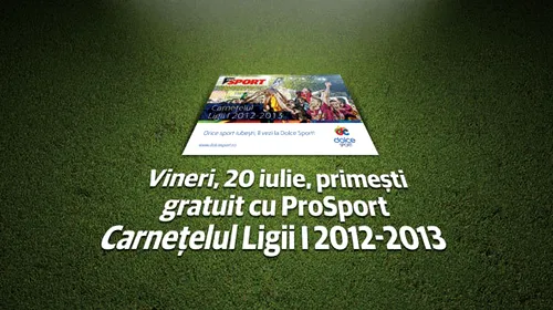 ProSport începe în forță noul sezon de Liga I:** supliment special și carnețel gratuit în ediția de vineri
