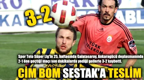Răsturnare incredibilă de scor:** Ankaragucu – Galata 3-2!  Sestak, coșmarul lui Hagi