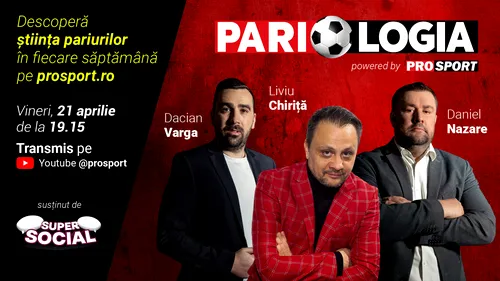 PARIOLOGIA, o nouă ediție care îți poate aduce profit! Emisiunea cu Liviu Chiriță, cel care a câștigat 165.000 de euro cu un bilet fabulos, jurnalistul Daniel Nazare și Dacian Varga, fost campion al României, e vineri de la 19:15 pe ProSport.ro!