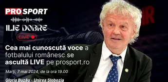 Ilie Dobre comentează LIVE pe ProSport.ro meciul Gloria Buzău – Unirea Slobozia, marți, 7 mai 2024, de la ora 19.00