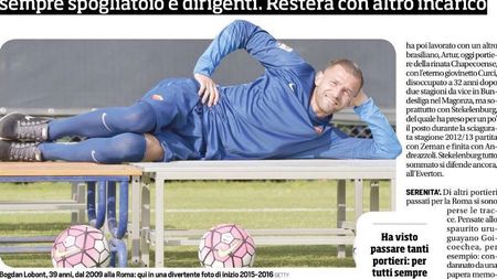 "Personajul"! Corriere dello Sport: "Este românul Romei". Bogdan Lobonț a impresionat și noua conducere a echipei giallorossa și începe un nou sezon în echipa creionată de Eusebio Di Francesco
