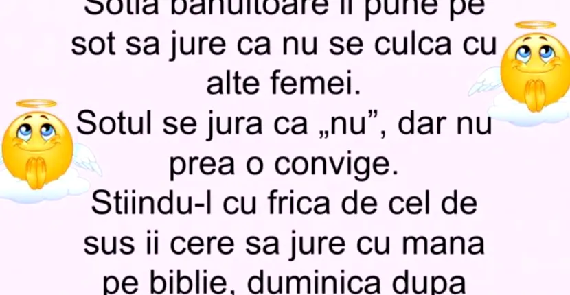 Bancul zilei: o femeie își bănuia soțul că o înșală