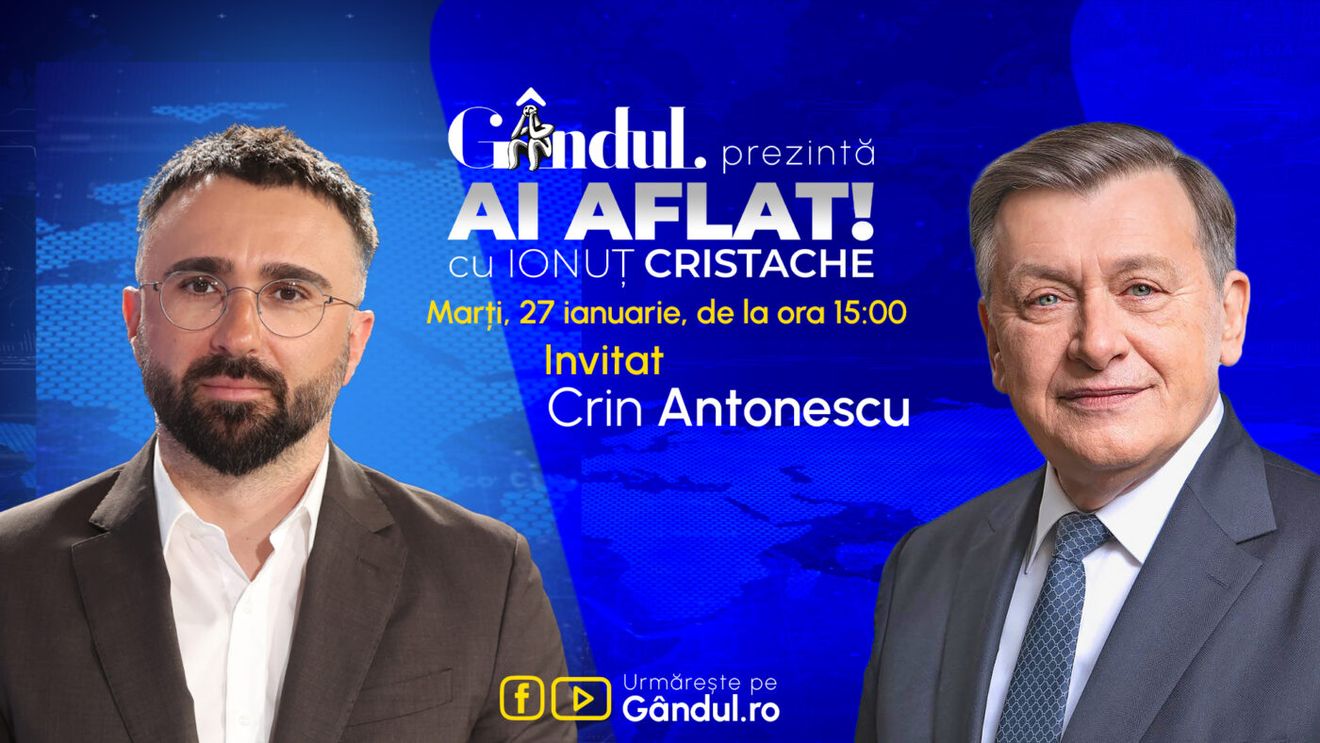„Ai Aflat! cu Ionuț Cristache” începe marți, 27 ianuarie, de la ora 15.00, live pe Gândul. Invitat: Crin Antonescu