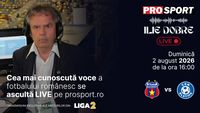 Ilie Dobre comentează LIVE pe ProSport.ro meciul Steaua – C.S.M. Slatina, duminică, 2 august 2026, de la ora 16:00