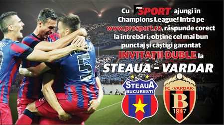 ProSport te trimite în Champions League! UPDATE: Ei au câștigat bilete la Steaua - Vardar!