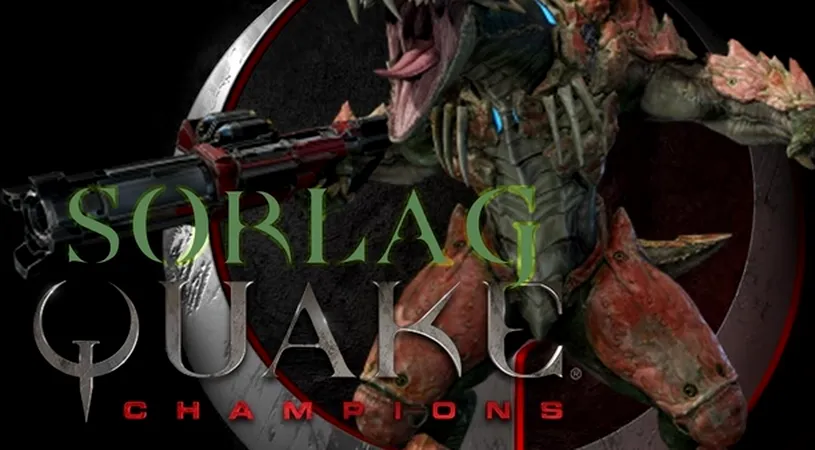 Quake Champions își prezintă campionii: Sorlag