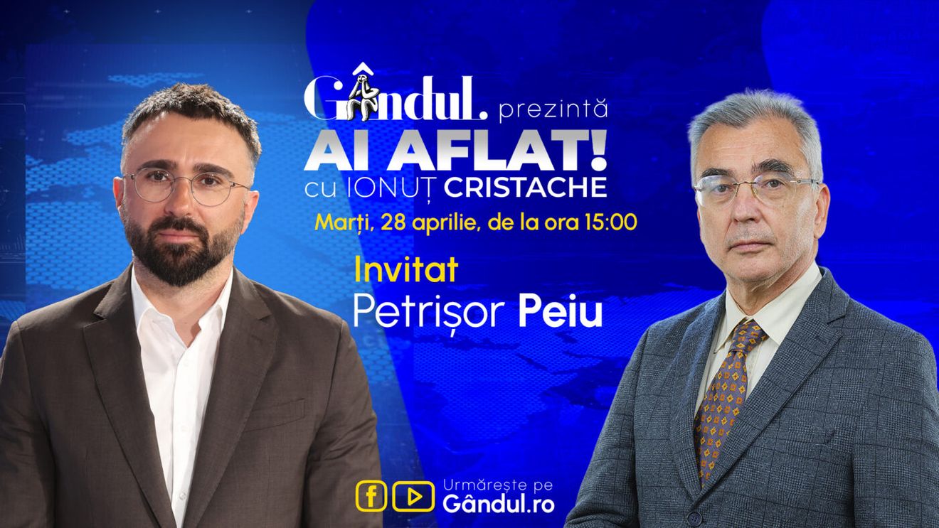 „Ai Aflat! cu Ionuț Cristache” începe marți, 28 aprilie, de la ora 15.00, live pe Gândul. Invitat: Petrișor Peiu
