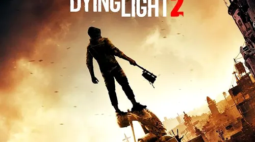 Dying Light 2, anunțat oficial la E3 2018
