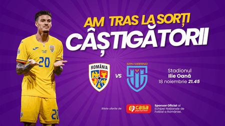 Am ales câștigătorii concursului lansat de ProSport - bilete la România - San Marino oferite de Casa Pariurilor