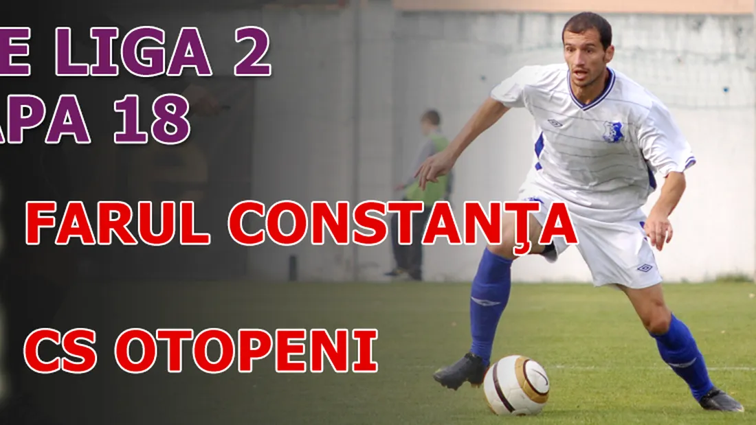 Farul - CS Otopeni 3-2!** Ivanovici a spălat păcatele