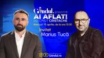 „Ai Aflat! cu Ionuț Cristache” începe miercuri, 15 aprilie, de la ora 15.00, live pe Gândul. Invitat: Marius Tucă