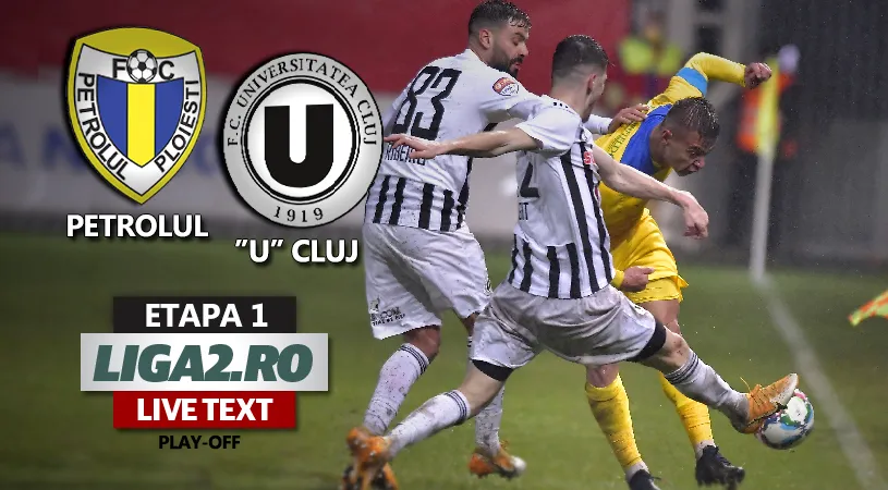 Petrolul și ”U” Cluj, egale la debutul play-off-ului Ligii 2. 10.000 de spectatori au făcut o atmosferă incendiară pe ”Ilie Oană”