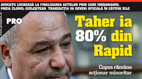 Taher: „Vin la Rapid, iar Copos nu va pleca”
