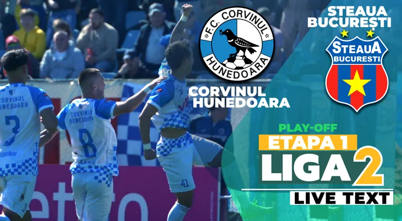 Corvinul și Steaua dau start play-off-ului Ligii 2. Partida de la Hunedoara începe la ora 12:30