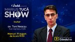 Marius Tucă Show începe miercuri, 19 august, de la ora 19.00, live pe Gândul. Invitat: Toni Neacșu