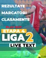Liga 2, etapa 4 din play-out | Cele opt meciuri încep la ora 11:00