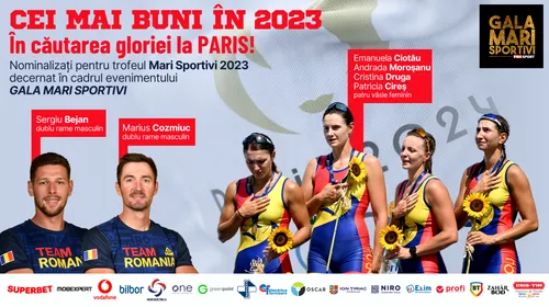 Gala Mari Sportivi ProSport 2023. Aurul, mai aproape ca niciodată! Ținem pumnii la Jocurile Olimpice echipajelor de canotaj duble rame masculin și patru vâsle feminin