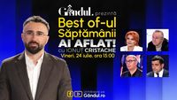 Gândul prezintă Best Of Ai aflat! Cu Ionuț Cristache – vineri, 24 iulie, de la ora 15.00