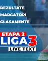 Etapa 2 Liga 3 | 21 de meciuri sunt programate să se dispute astăzi. Două au loc în nocturnă