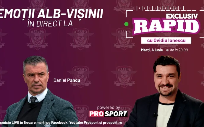 Daniel Pancu vine la „EXCLUSIV RAPID” marți, 4 iunie, de la ora 20.00