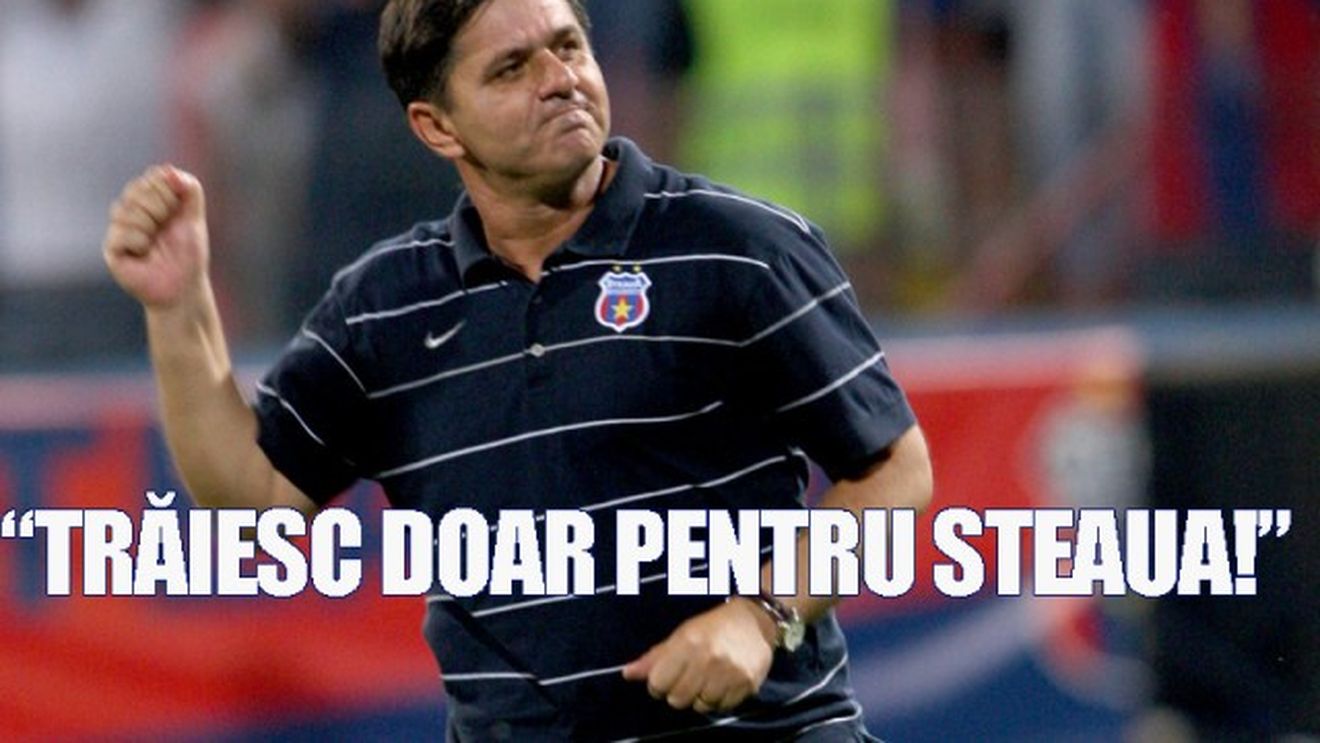 "Am renunțat la bani mulți, ca să antrenez din nou Steaua!"