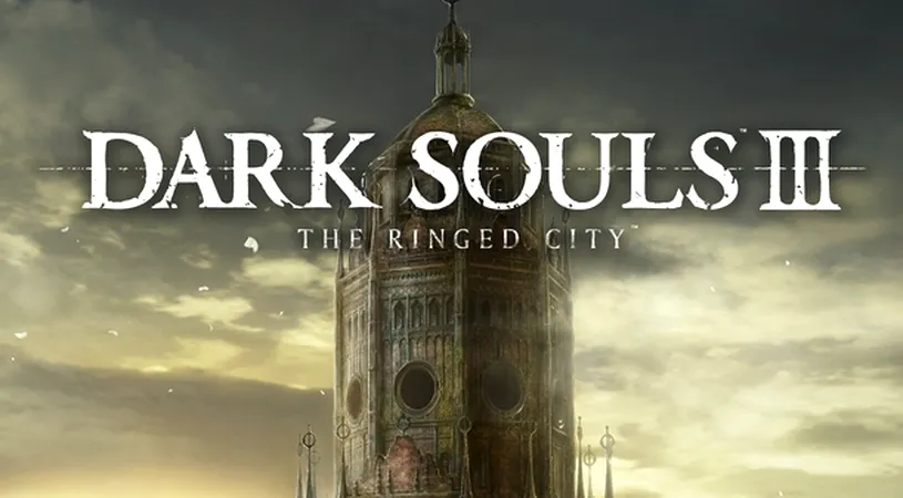 Dark Souls III: The Ringed City, disponibil acum