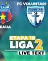 Steaua – FC Voluntari se joacă de la ora 13:30. Au fost contre între cele două echipe înainte de primul lor meci din 2025