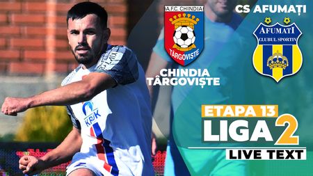 CS Afumați întoarce scorul de la 0-2 și umilește Chindia chiar la Târgoviște. Aniversare cu cerere de demisie pentru Ilie Poenaru