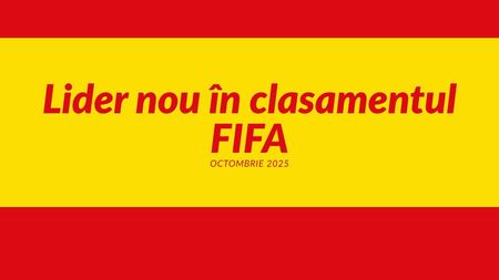 (P) Lider nou în clasamentul FIFA: Spania a detronat Argentina