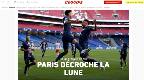 Parisul schimbă istoria! „Cine mai spune că Neymar a greșit când a plecat în Franța?” + „PSG, gata pentru glorie!” Reacția presei internaționale