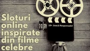 (P) Sloturi online inspirate din filme celebre, disponibile la cazino pe internet în România