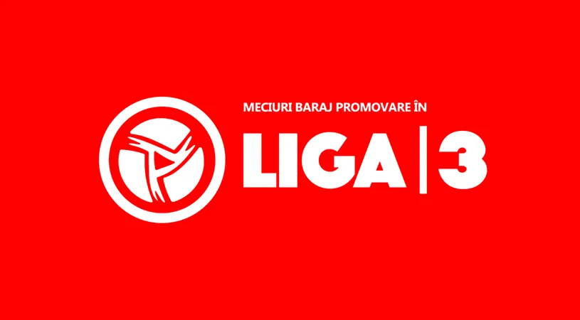 Meciurile din barajul de promovare în Liga 3. Cele 41 de campioane județene și ”regina” Bucureștiului care se vor duela în această vară pentru a scăpa de Liga 4