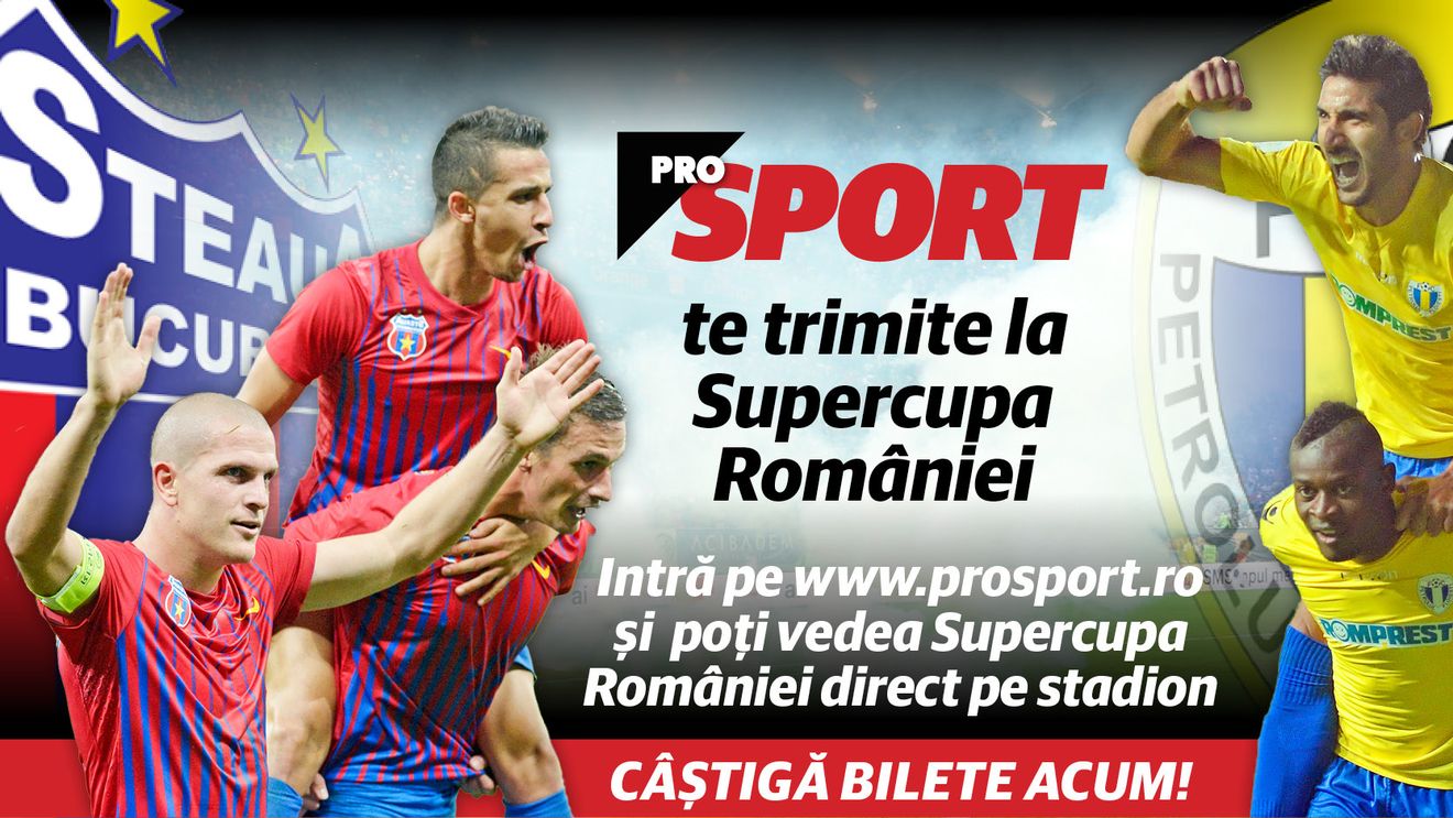 Concurs: ProSport te trimite la Supercupa Steaua - Petrolul! Aici sunt câștigătorii